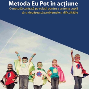 Metoda Eu pot in actiune